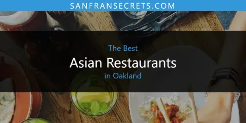 Best Asian Restaurants in Oakland: Our Expert Picks