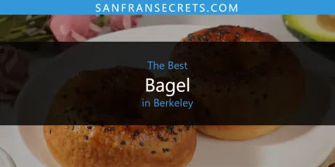 The Best Bagel in Berkeley List