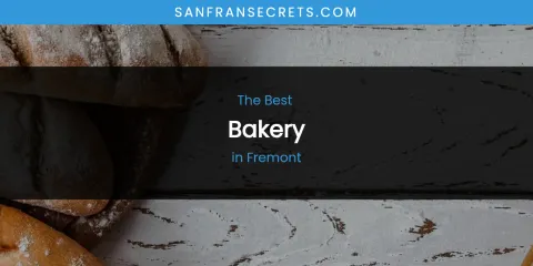 The Absolute Best Bakery in Fremont