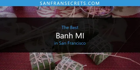 Best Banh MI in San Francisco: Ultimate Guide