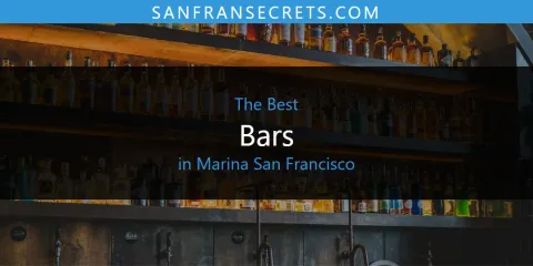 The Best Bars in Marina San Francisco List
