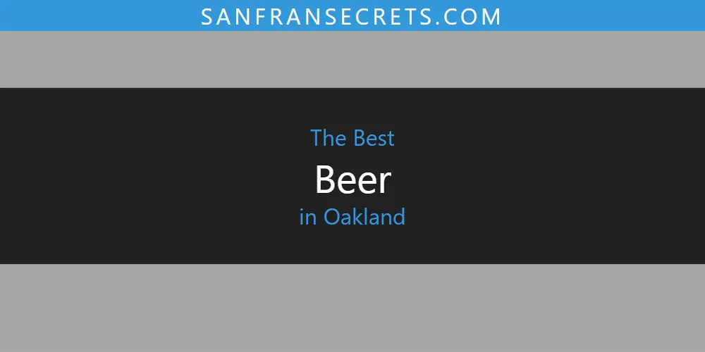 2026 Ranked: Best Beer in Oakland featured