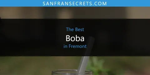 The Top-Rated Boba in Fremont