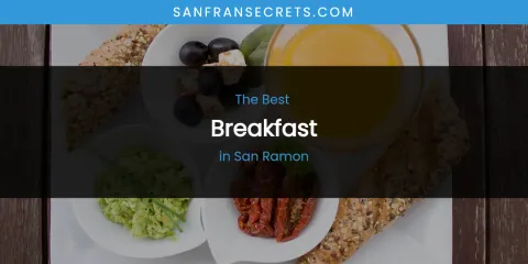 San Ramon's Best Breakfast