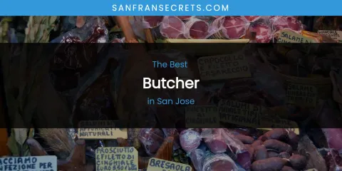 San Jose's Best Butcher