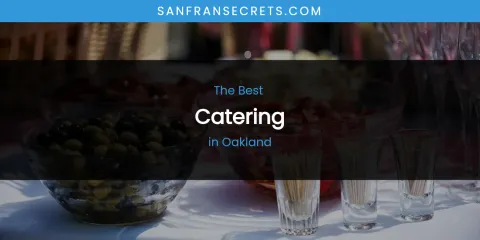 Oakland's Best Catering