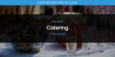 Saratoga's Best Catering