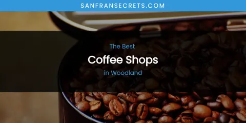 Woodland's Best Coffee Shops