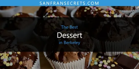 The Best Dessert in Berkeley
