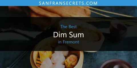 Ranked: Best Dim Sum in Fremont