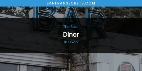 The Absolute Best Diner in Dixon