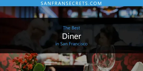 The Best Diner in San Francisco List