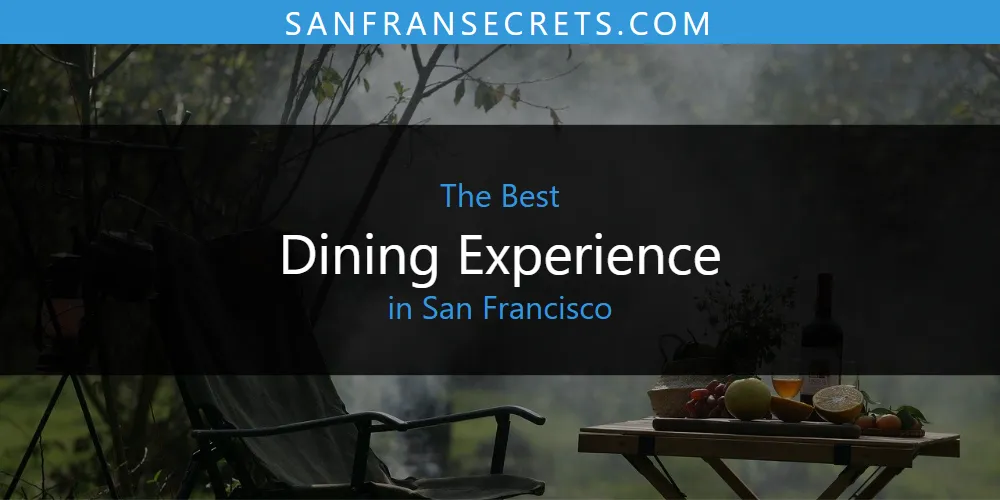 San Francisco's Best Dining Experience [Updated 2025]