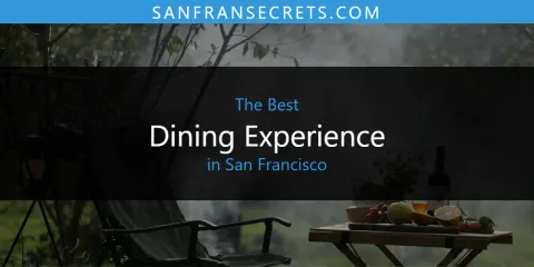 Guide to Best Dining Experience in San Francisco