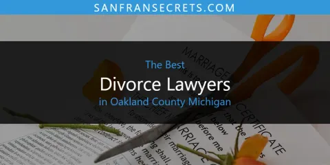 Best Divorce Lawyers in Oakland County Michigan: Ultimate Guide