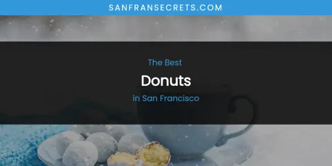 San Francisco's Best Donuts