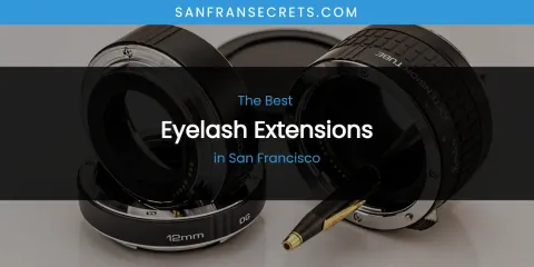 San Francisco's Best Eyelash Extensions