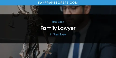 San Jose's Best Family Lawyer