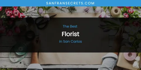 San Carlos' Best Florist