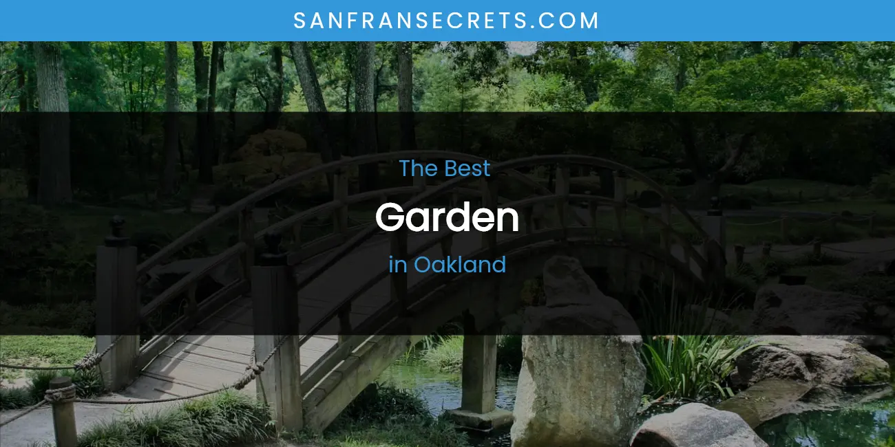 Oakland's Best Garden featured