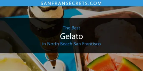 Best Gelato in North Beach San Francisco: Complete Guide