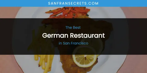 San Francisco's Best German Restaurant