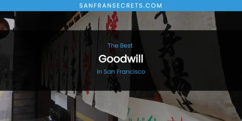 San Francisco's Best Goodwill