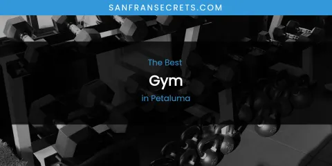 Petaluma's Best Gym