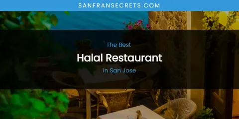 San Jose's Best Halal Restaurant