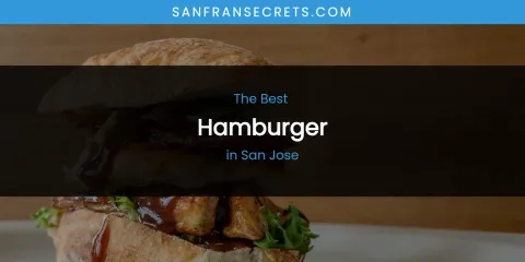 San Jose's Best Hamburger