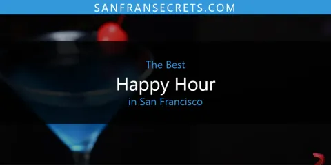 The Best Happy Hour in San Francisco List