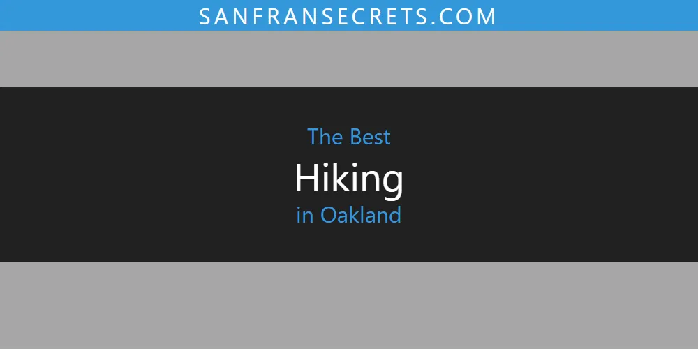 Best Hiking in Oakland: Complete Guide (2026)