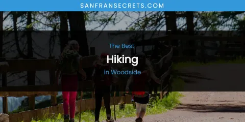 Woodside's Best Hiking