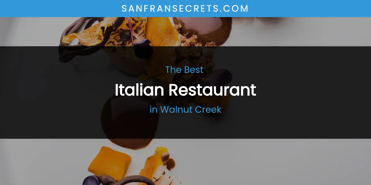 Walnut Creek's Best Italian Restaurant featured