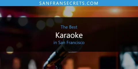 Best Karaoke in San Francisco: Complete Guide