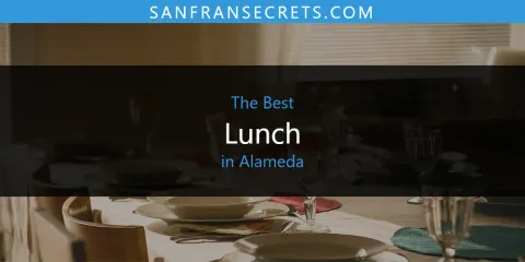 Guide to Best Lunch in Alameda