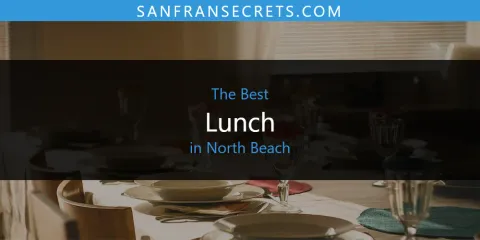Best Lunch in North Beach: Complete Guide