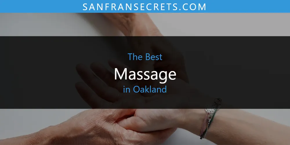 Oakland's Best Massage [Updated 2025]