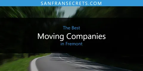 Fremont's Best Moving Companies Spots