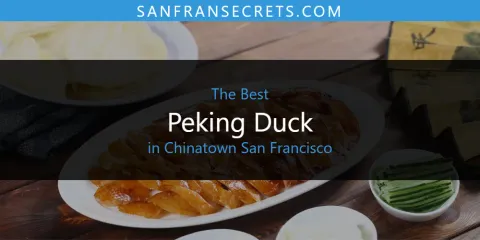 Ranked: Best Peking Duck in Chinatown San Francisco