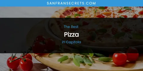 The Absolute Best Pizza in Capitola
