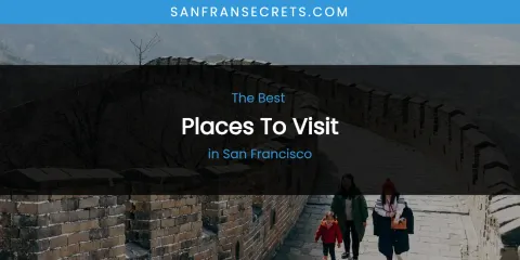 San Francisco's Best Places to Visit
