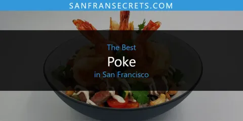 Best Poke in San Francisco: Ultimate Guide
