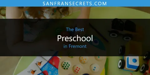 Fremont's Best Preschool Spots