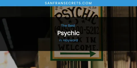 The Absolute Best Psychic in Hayward