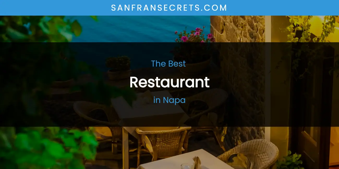 Napa's Best Restaurant [Updated 2026]
