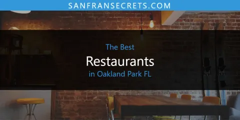 The Best Restaurants in Oakland Park FL List