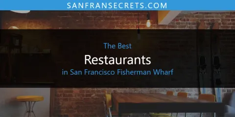 Discover the Best Restaurants in San Francisco Fisherman Wharf