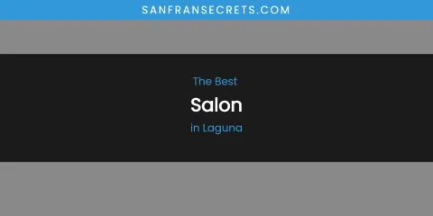 Laguna's Best Salon