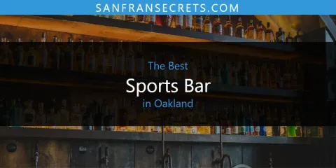 Ranked: Best Sports Bar in Oakland